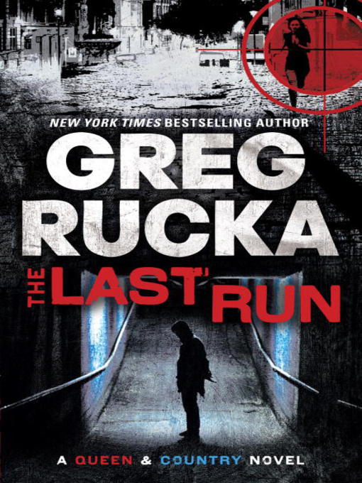 Title details for The Last Run by Greg Rucka - Wait list